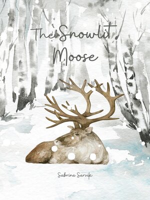 cover image of The Snowlit Moose
